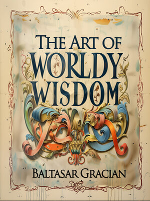 cover image of The Art of Worldly Wisdom